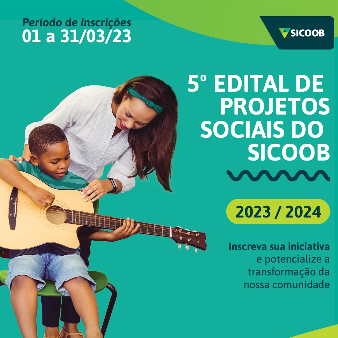 5º Edital de Projetos Sociais Sicoob inscrições até 31 de março